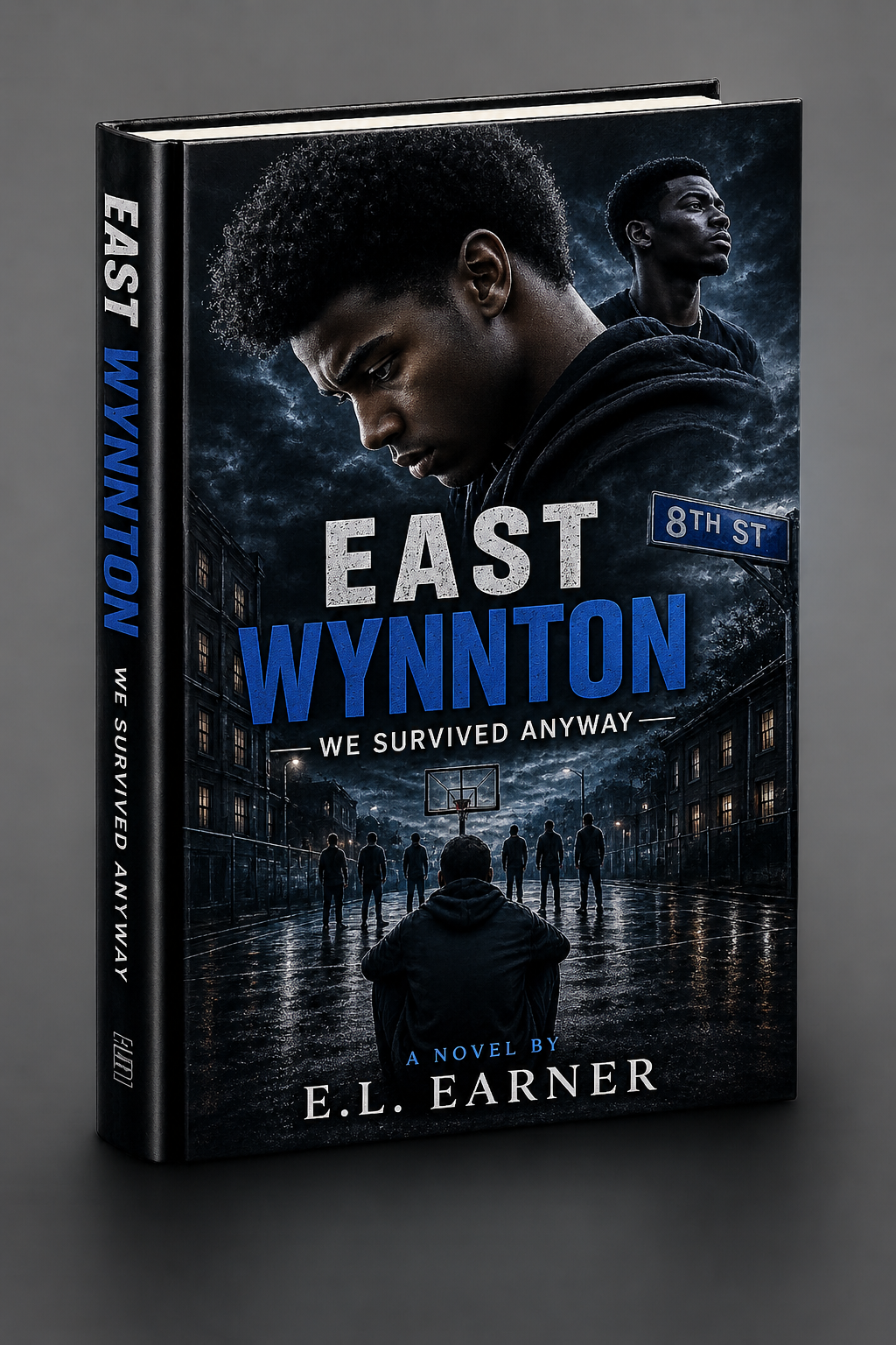 Hard Cover    East Wynnton: We Survived Anyway Hard Copy